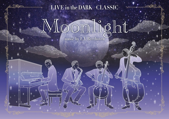 LIVE in the DARK -CLASSIC-Moonlight_KV