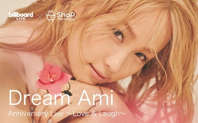 「Dream Ami Anniversary Live ～Love & Laugh～」 ビルボードライブ初公演記念！ ～「Dream Ami」本人がデザインした オリジナルTシャツを限定販売！～