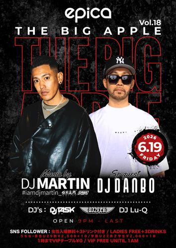 6月19日(金) THE BIG APPLE Vol.18