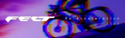 FELT Bicycles「Re:Acceleration 2024」 新WEBサイトオープン記念キャンペーンを開催！