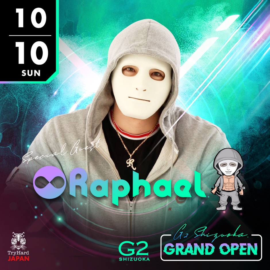 2021.10.10(SUN) SPECIAL GUEST:ラファエル