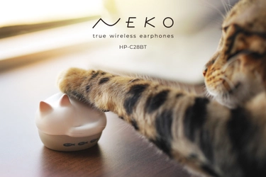 「ねこ、かわいい」がイヤホンに　 猫をモチーフにした完全ワイヤレスイヤホン 「NEKO true wireless earphones HP-C28BT」を 2024年8月発売予定