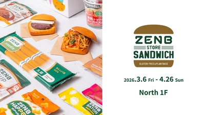 ZENBをリアルで体験できる期間限定ストア「ZENB STORE & SANDWICH」ニュウマン高輪に3/6（金）オープン