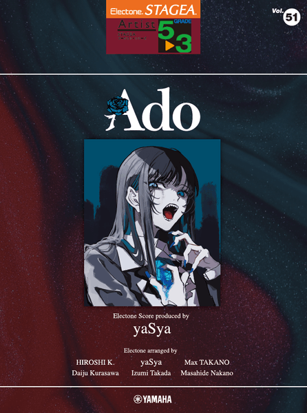 エレクトーン STAGEA アーチスト 5～3級 Vol.51 Ado Electone Score produced by yaSya