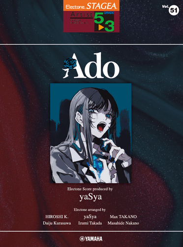 エレクトーン STAGEA アーチスト 5～3級 Vol.51 Ado Electone Score produced by yaSya