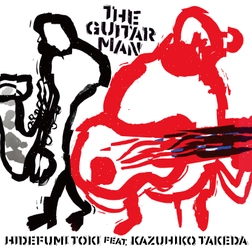 土岐英史が関西ジャズ界の重鎮・竹田一彦と送り出す 珠玉のブルース＆バラード　 『The Guitar Man』を9月17日にリリース！