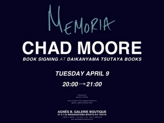 CHAD MOORE『MEMORIA』写真集発売　 アーティスト特別再来日決定！