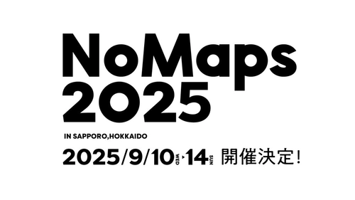 ＜札幌・北海道＞多様な出会いと共創を生み出す 日本最大級の複合型フェス「NoMaps」／ 節目の10年目に向け都市と地域の共創を推進する場を東京に立上