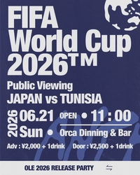 福岡・天神大名で 「FIFA ワールドカップ 2026 パブリックビューイング」を開催 　6月21日(日)日本 対 チュニジア(グループF)
