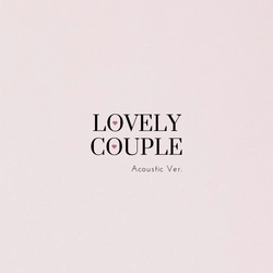 SNS総再生回数 30億回突破『Lovely Couple』がアコースティックVer になってバレンタインにリリース決定！3月に新曲「One」のリリースも決定！