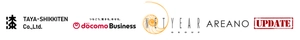 株式会社TAYA-SHIKKITEN NTTドコモビジネス株式会社 ネットイヤーグループ株式会社 株式会社エリアノ THE UPDATE ORGANIZATION株式会社