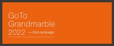 Go To Grandmarble2022-2nd campaign