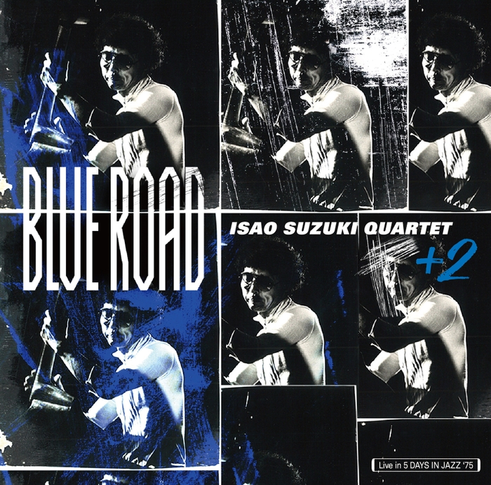 鈴木勲カルテット＋2『Blue Road』Jacket