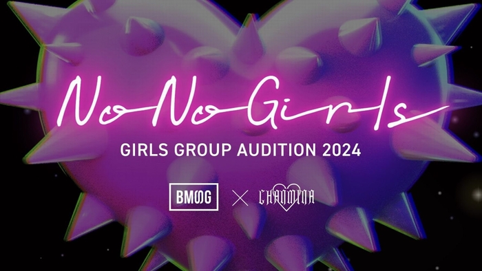 PR部門/【BMSG×ちゃんみな】ガールズグループオーディション「No No Girls」プロジェクト