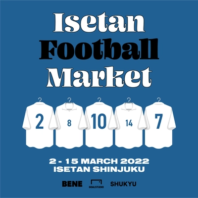 フットボールファッションブランド「GOALSTUDIO」が 「ISETAN FOOTBALL MARKET」に合同出店　 伊勢丹 新宿店 メンズ館にて3月2日から開催