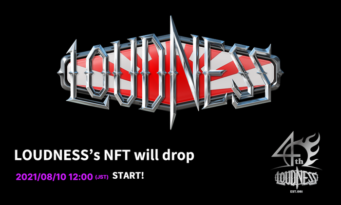 LOUDNESSの公式NFTを2021年８月10日正午に、世界最速・限定販売することが決定