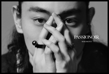 グローバルキャンペーンに菅田将暉を継続起用  MIKIMOTO 「JAPANNED x MASAKI SUDA」 ４通りの＜情熱＞ｘ＜黒＞の世界観を表現した 新スタイリングビジュアルとショートムービーを公開　