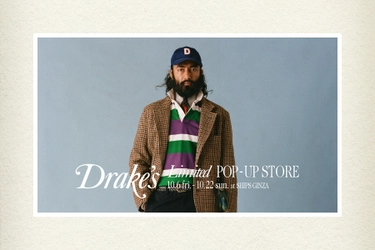 【Drake's Limited POP-UP STORE】SHIPS 銀座店にて10月6日（金）より開催