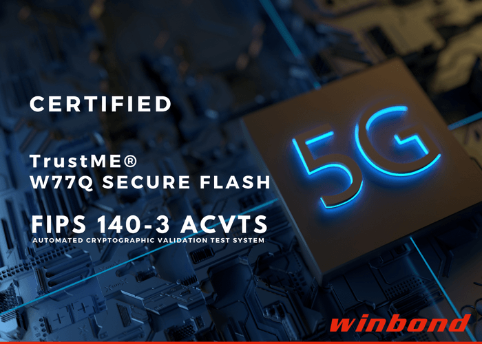 ウィンボンドのW77QがFIPS 140-3 ACVTSを取得