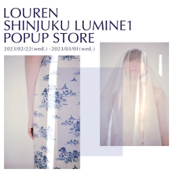 レディースアパレルブランド「louren」 POPUP STOREがルミネ新宿ルミネ1に 2月22日(水)～3月1日(水)期間限定オープン