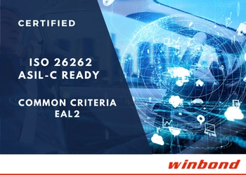 ウィンボンドのTrustME(R) W77Qセキュアフラッシュが コモンクライテリアEAL2および ISO 26262 ASIL-C Readyの認証を取得