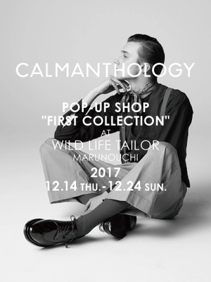 2018年春夏スタートのシューズブランド「CALMANTHOLOGY」 1stコレクションをワイルド ライフ テーラー 丸の内店で展開