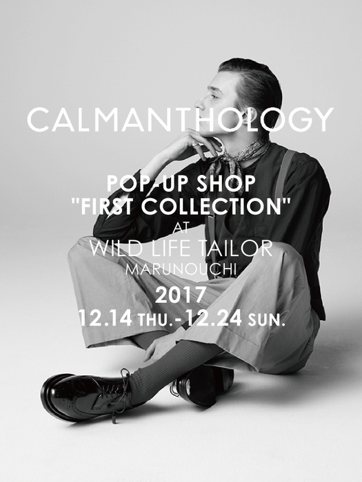 「CALMANTHOLOGY」POP UP STORE