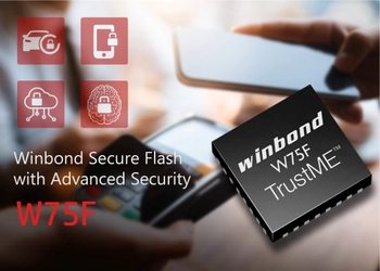 ウィンボンド・エレクトロニクスのセキュアフラッシュメモリ TrustME(R)がPSAレベル2を取得