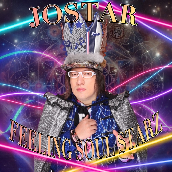 JOSTAR最新シングル「FEELING SOUL STARZ」