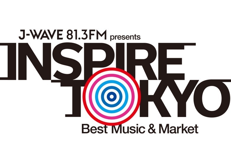 J-WAVE presents INSPIRE TOKYO ~Best Music & Market